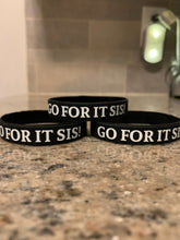 Load image into Gallery viewer, Go For It Sis! Wristband/Bracelets