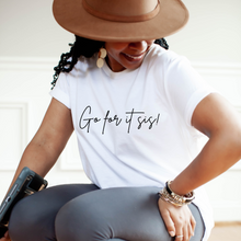 Load image into Gallery viewer, Go For It Sis! White & Black Pep Talk Tee
