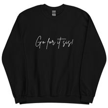 Load image into Gallery viewer, Go For It Sis! Pep Talk Black Sweatshirt