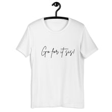 Load image into Gallery viewer, Go For It Sis! White & Black Pep Talk Tee