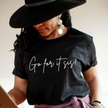 Load image into Gallery viewer, Go For It Sis! Pep Talk Black Short-Sleeve Unisex T-Shirt
