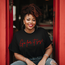 Load image into Gallery viewer, Go For It Sis! Black &amp; Red Pep Talk Unisex T-Shirt
