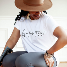 Load image into Gallery viewer, Go For It Sis! White &amp; Black Pep Talk Tee
