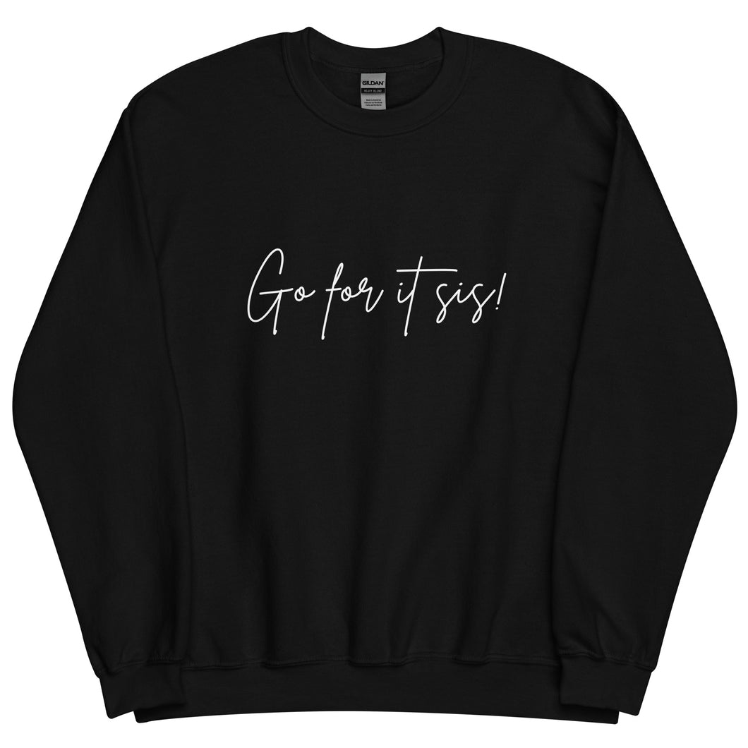 Go For It Sis! Pep Talk Black Sweatshirt